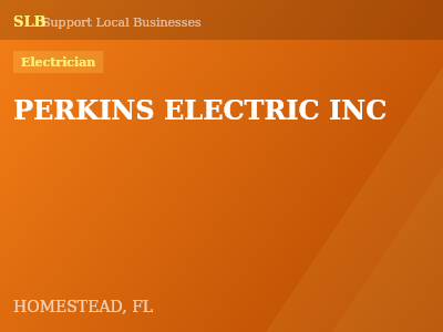 PERKINS ELECTRIC INC — Electrician in HOMESTEAD, FL