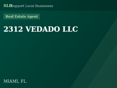 2312 VEDADO LLC — Real Estate Agent in MIAMI, FL