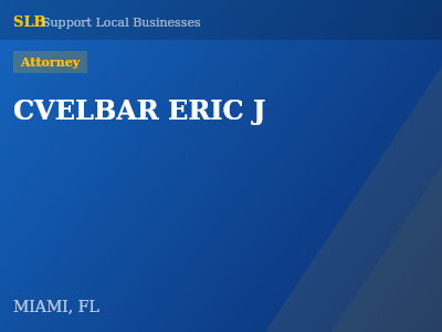 CVELBAR ERIC J — Attorney in MIAMI, FL