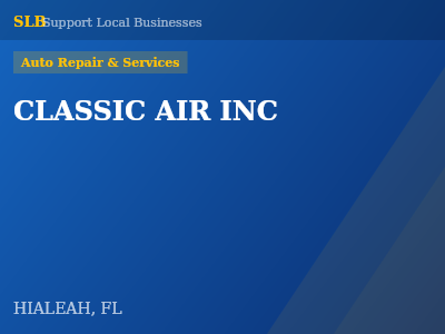 CLASSIC AIR INC — Auto Repair & Services in HIALEAH, FL