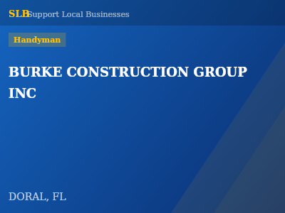 BURKE CONSTRUCTION GROUP INC — Handyman in DORAL, FL