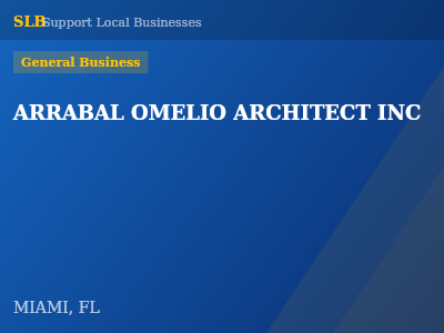 ARRABAL OMELIO ARCHITECT INC — General Business in MIAMI, FL