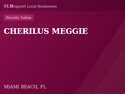 CHERILUS MEGGIE — Beauty Salon in MIAMI BEACH, FL