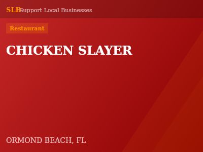 CHICKEN SLAYER — Restaurant in ORMOND BEACH, FL