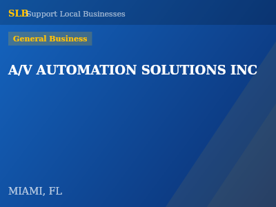 A/V AUTOMATION SOLUTIONS INC — General Business in MIAMI, FL