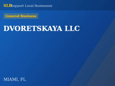 DVORETSKAYA LLC — General Business in MIAMI, FL