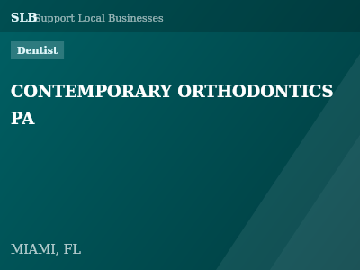 CONTEMPORARY ORTHODONTICS PA — Dentist in MIAMI, FL