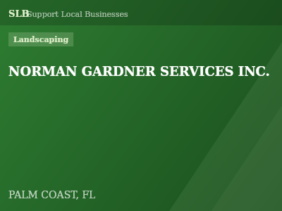 NORMAN GARDNER SERVICES INC. — Landscaping in PALM COAST, FL