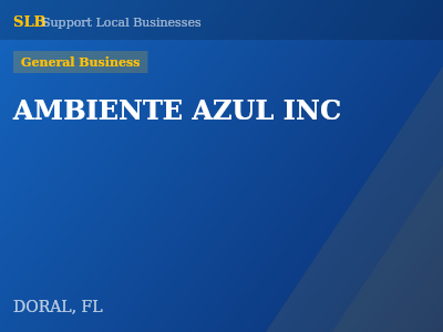 AMBIENTE AZUL INC — General Business in DORAL, FL