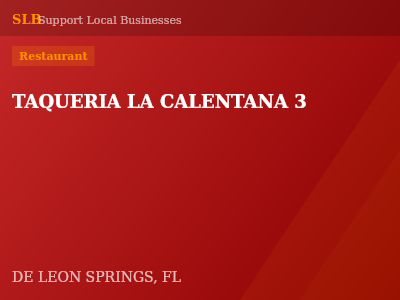 TAQUERIA LA CALENTANA 3 — Restaurant in DE LEON SPRINGS, FL