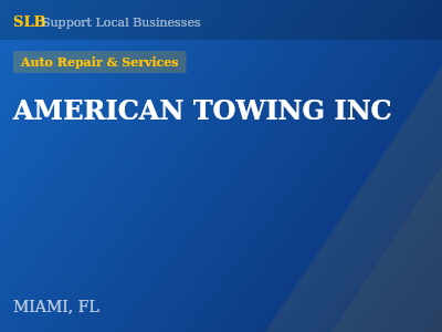 AMERICAN TOWING INC — Auto Repair & Services in MIAMI, FL