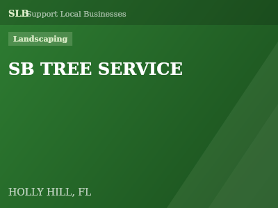 SB TREE SERVICE — Landscaping in HOLLY HILL, FL