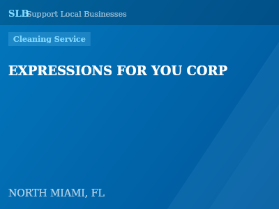 EXPRESSIONS FOR YOU CORP — Cleaning Service in NORTH MIAMI, FL