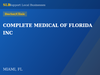 COMPLETE MEDICAL OF FLORIDA INC — Doctor/Clinic in MIAMI, FL