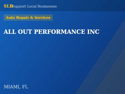 ALL OUT PERFORMANCE INC — Auto Repair & Services in MIAMI, FL