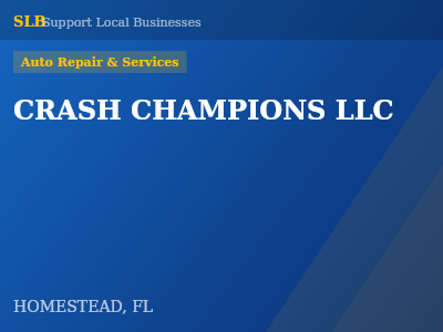 CRASH CHAMPIONS LLC — Auto Repair & Services in HOMESTEAD, FL