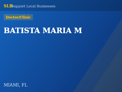 BATISTA MARIA M — Doctor/Clinic in MIAMI, FL