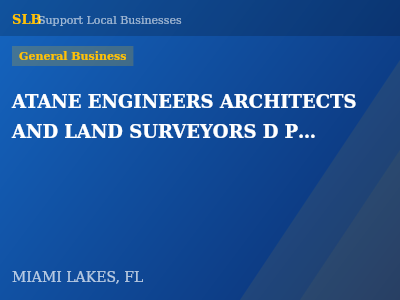 ATANE ENGINEERS ARCHITECTS AND LAND SURVEYORS D P C — General Business in MIAMI LAKES, FL