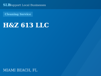 H&Z 613 LLC — Cleaning Service in MIAMI BEACH, FL