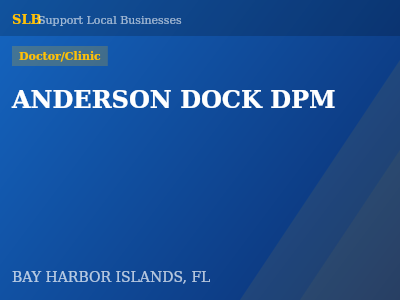 ANDERSON DOCK DPM — Doctor/Clinic in BAY HARBOR ISLANDS, FL