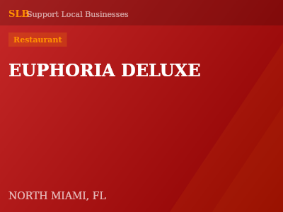 EUPHORIA DELUXE — Restaurant in NORTH MIAMI, FL