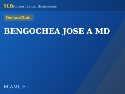 BENGOCHEA JOSE A MD — Doctor/Clinic in MIAMI, FL