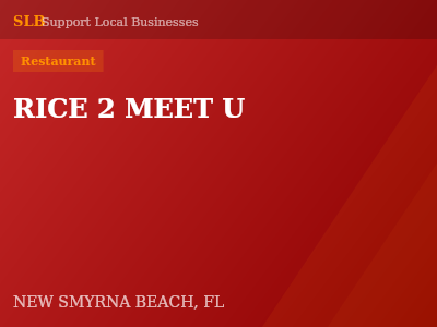 RICE 2 MEET U — Restaurant in NEW SMYRNA BEACH, FL