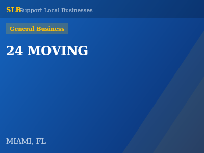 24 MOVING — General Business in MIAMI, FL