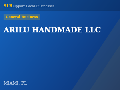 ARILU HANDMADE LLC — General Business in MIAMI, FL