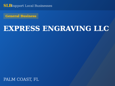 EXPRESS ENGRAVING LLC — General Business in PALM COAST, FL