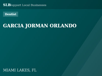 GARCIA JORMAN ORLANDO — Dentist in MIAMI LAKES, FL