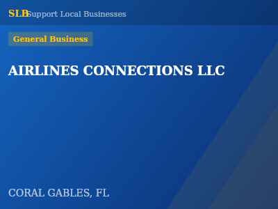 AIRLINES CONNECTIONS LLC — General Business in CORAL GABLES, FL