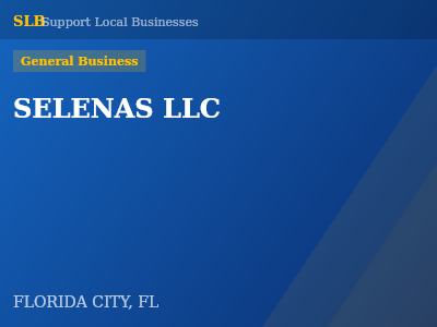 SELENAS LLC — General Business in FLORIDA CITY, FL