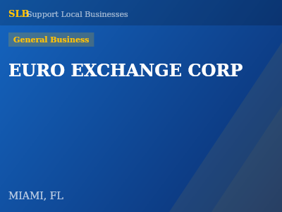 EURO EXCHANGE CORP — General Business in MIAMI, FL