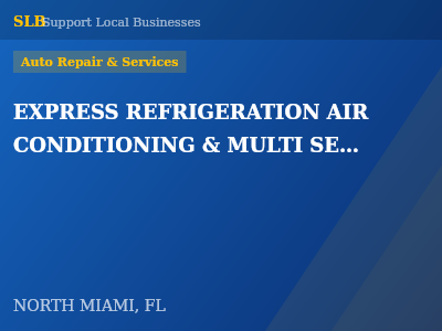 EXPRESS REFRIGERATION AIR CONDITIONING & MULTI SERVICES INC — Auto Repair & Services in NORTH MIAMI, FL