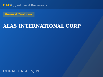 ALAS INTERNATIONAL CORP — General Business in CORAL GABLES, FL
