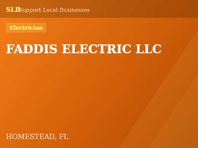 FADDIS ELECTRIC LLC — Electrician in HOMESTEAD, FL