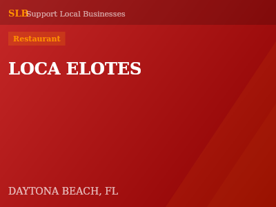 LOCA ELOTES — Restaurant in DAYTONA BEACH, FL