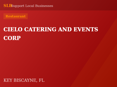 CIELO CATERING AND EVENTS CORP — Restaurant in KEY BISCAYNE, FL