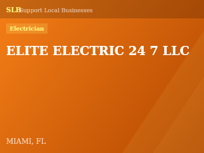 ELITE ELECTRIC 24 7 LLC — Electrician in MIAMI, FL