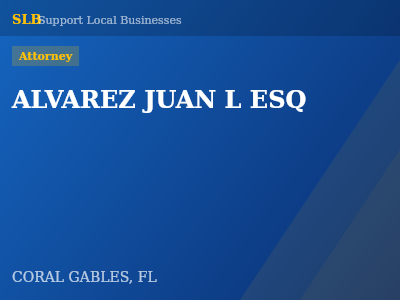 ALVAREZ JUAN L ESQ — Attorney in CORAL GABLES, FL