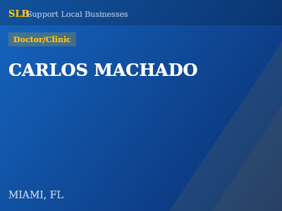 CARLOS MACHADO — Doctor/Clinic in MIAMI, FL