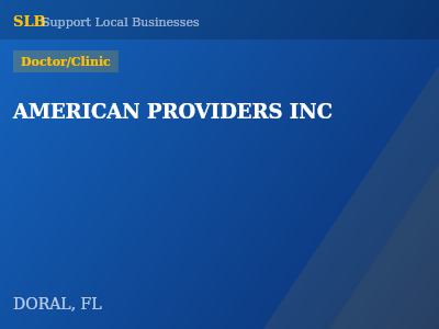 AMERICAN PROVIDERS INC — Doctor/Clinic in DORAL, FL