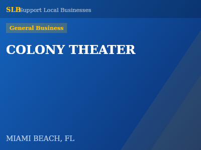 COLONY THEATER — General Business in MIAMI BEACH, FL