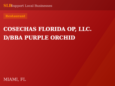 COSECHAS FLORIDA OP, LLC. D/BBA PURPLE ORCHID — Restaurant in MIAMI, FL