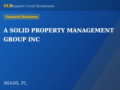A SOLID PROPERTY MANAGEMENT GROUP INC — General Business in MIAMI, FL