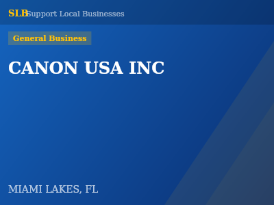 CANON USA INC — General Business in MIAMI LAKES, FL