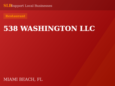 538 WASHINGTON LLC — Restaurant in MIAMI BEACH, FL