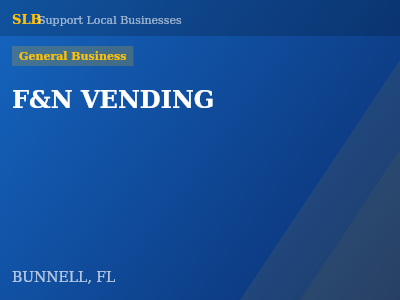 F&N VENDING — General Business in BUNNELL, FL
