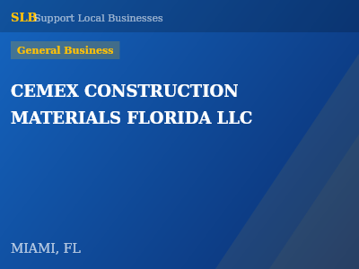 CEMEX CONSTRUCTION MATERIALS FLORIDA LLC — General Business in MIAMI, FL